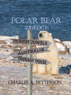 cover image of Polar Bear in Australia, Book Two of the Polar Bear Trilogy